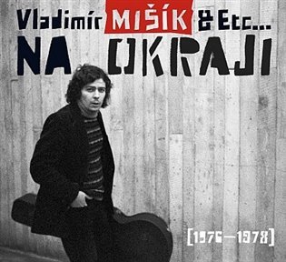 Na okraji (1976-1978) - CD - Vladimír Mišík