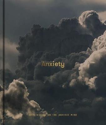 Levně Anxiety: Meditations on the Anxious Mind - School of Life Press The