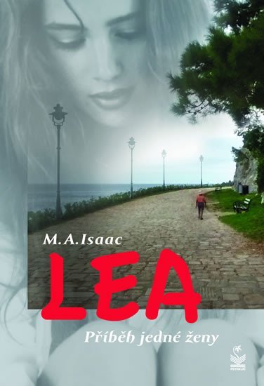 Levně LEA - Příběh jedné ženy - M. A. Isaac