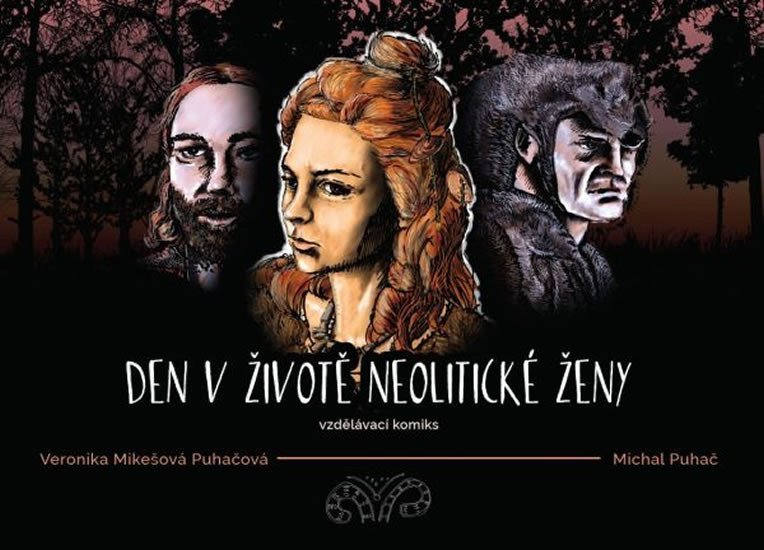 Levně Den v životě neolitické ženy - Michal Puhač