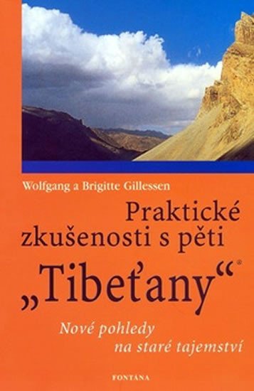 Levně Praktické zkušenosti s pěti Tibeťany - Brigitte Gillessen