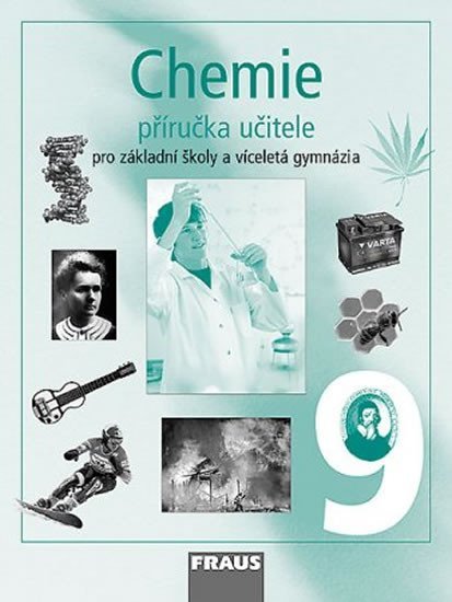 Levně Chemie 9 pro ZŠ a víceletá gymnázia - Příručka učitele, 1. vydání - autorů kolektiv