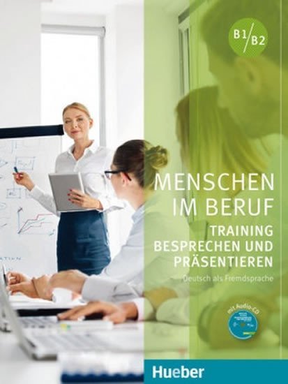 Levně Menschen Im Beruf - Training Besprechen und Präsentieren Kursbuch mit Audio-CD - Sabine Schlüter