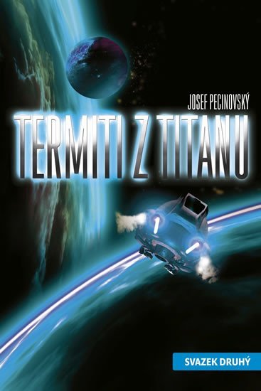 Levně Termiti z Titanu 2 - Josef Pecinovský