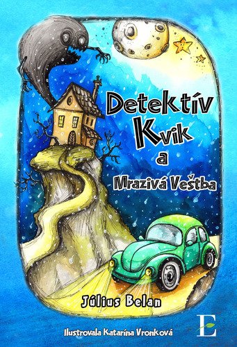 Levně Detektív Kvik a mrazivá veštba - Július Belan