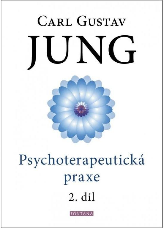 Levně Psychoterapeutická praxe 2. díl - Carl Gustav Jung