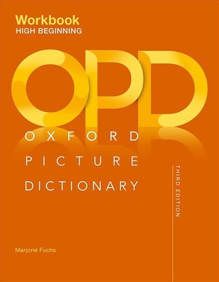Oxford Picture Dictionary High-Beginning Workbook (3rd) - Marjorie Fuchs