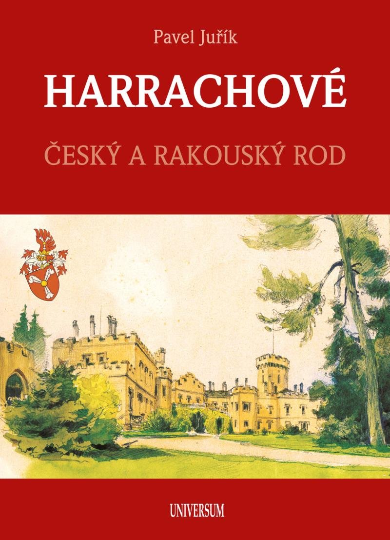 Levně HARRACHOVÉ - Český a rakouský rod - Pavel Juřík