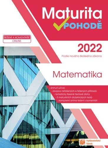 Levně Matematika - Maturita v pohodě 2022