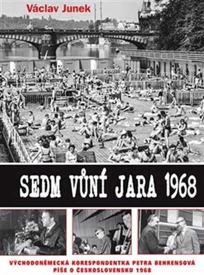 Levně Sedm vůní jara 1968 - Václav Junek