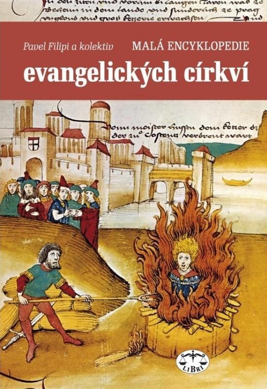 Levně Malá encyklopedie evangelických církví - Pavel Filipi
