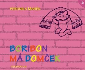 Boribon má domček - Veronika Marék