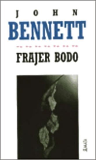 Levně Frajer Bodo - John Bennet