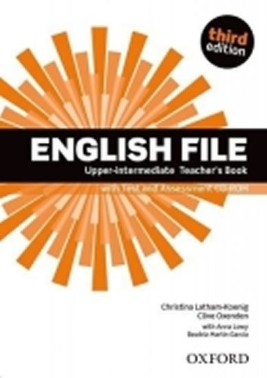 Levně English File Upper Intermediate Teacher´s Book with Test and Assessment CD-ROM (3rd) - Christina Latham-Koenig