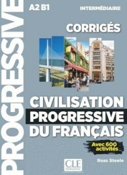 Civilisation progressive du francais - intermediaire, 2e ed.Corriges - Steele Ross