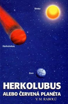 Levně Herkolubus alebo Červená planéta - Joaquín Amórtegui Valbuena