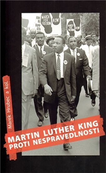 Levně Martin Luther King proti nespravedlnosti - Marek Hrubec