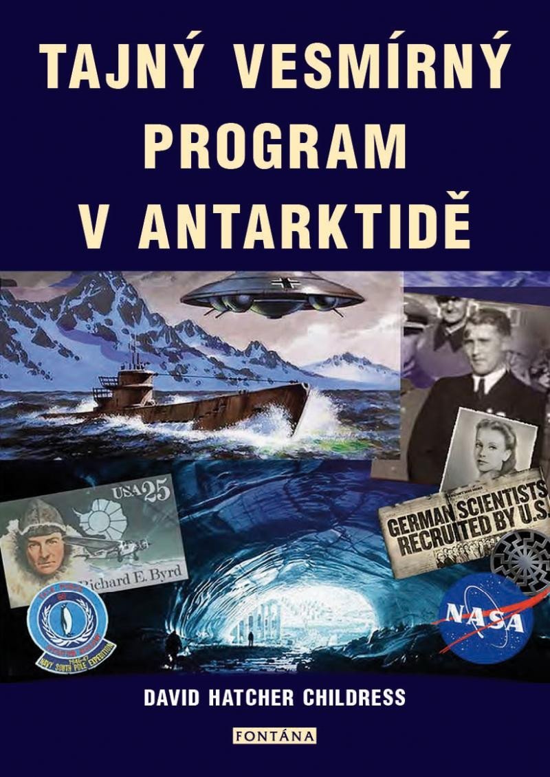 Levně Tajný vesmírný program v Antarktidě - David Hatcher Childress