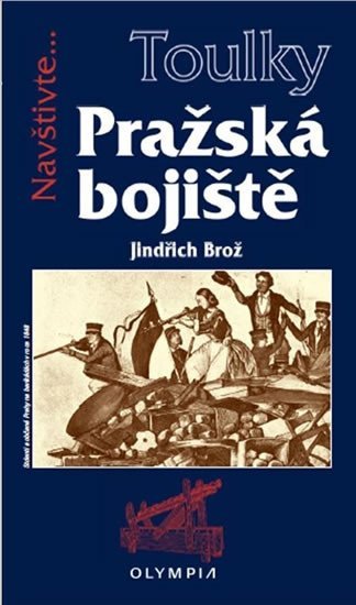 Levně Toulky Pražská bojiště - Jiří Brož