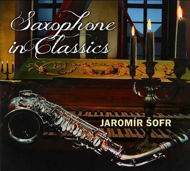 Levně Saxophone in Classics - CD - Jaromír Šofr