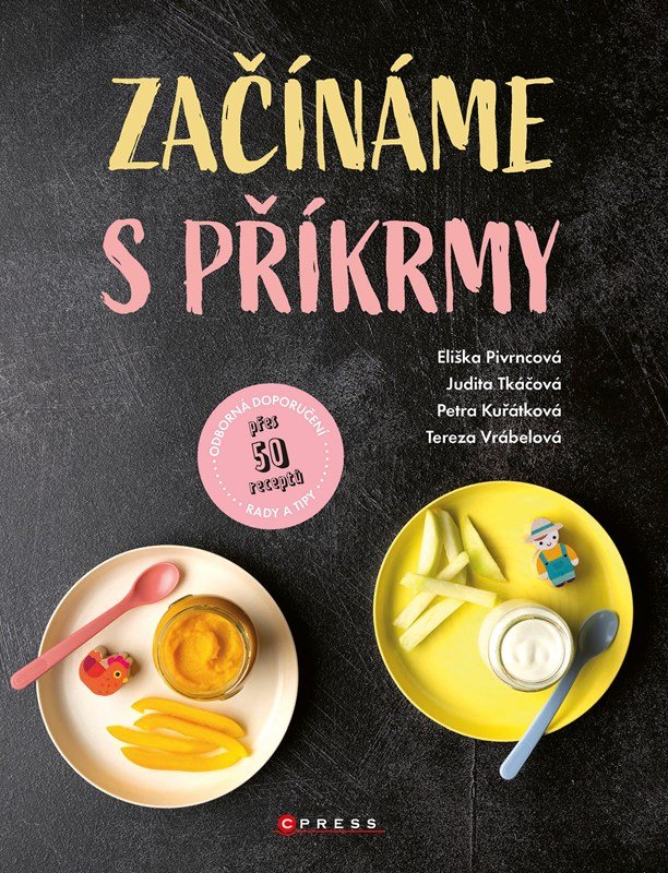 Začínáme s příkrmy - Eliška Pivrncová