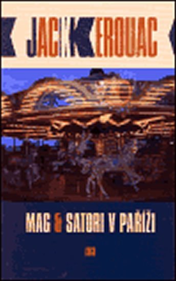 Mag a Satori v Paříži - Jack Kerouac