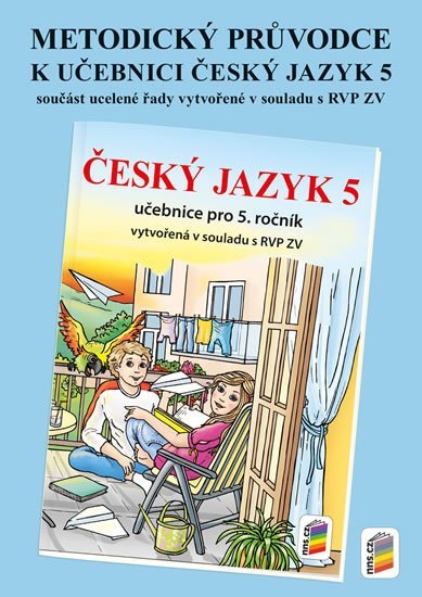 Levně Metodický průvodce učebnicí Český jazyk 5