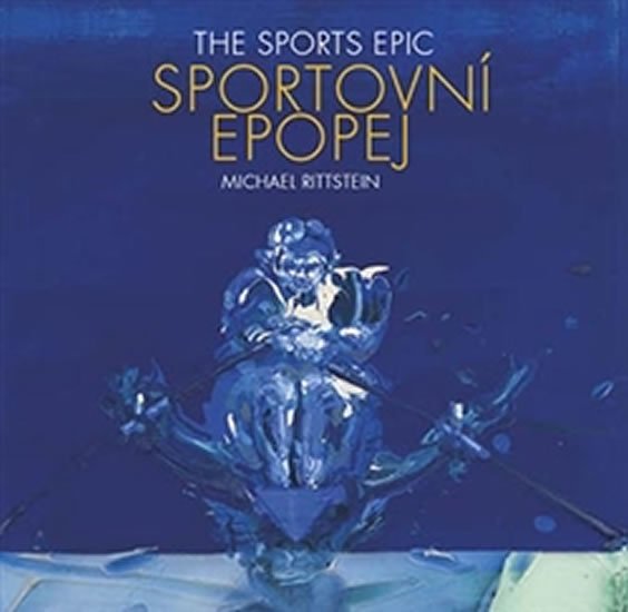 Sportovní epopej / The Sports Epic - Michael Rittstein