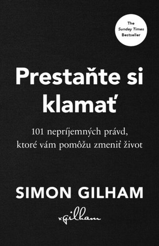 Levně Prestaňte si klamať - Simon Gilham