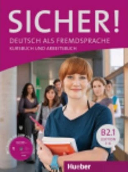 Sicher! B2/1: Kurs und Arbeitsbuch mit CD-ROM zum Arbeitsbuch, Lektion 1–6 - Kathrin Kiesele