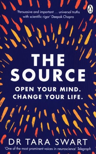 Levně The Source: Open Your Mind, Change Your Life - Tara Swartová