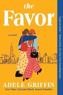 The Favor: A Novel - Adele Griffin