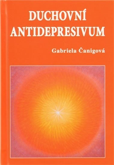 Levně Duchovní antidepresivum - Gabriela Čanigová