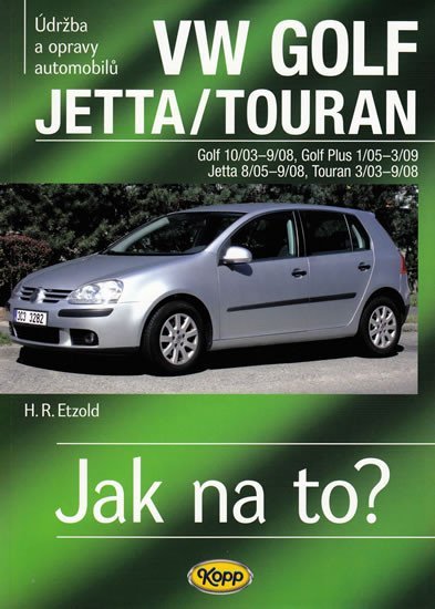 Levně VW Golf V/Jetta/Touran - 2003-2008 - Jak na to? - 111. - Hans-Rüdiger Etzold