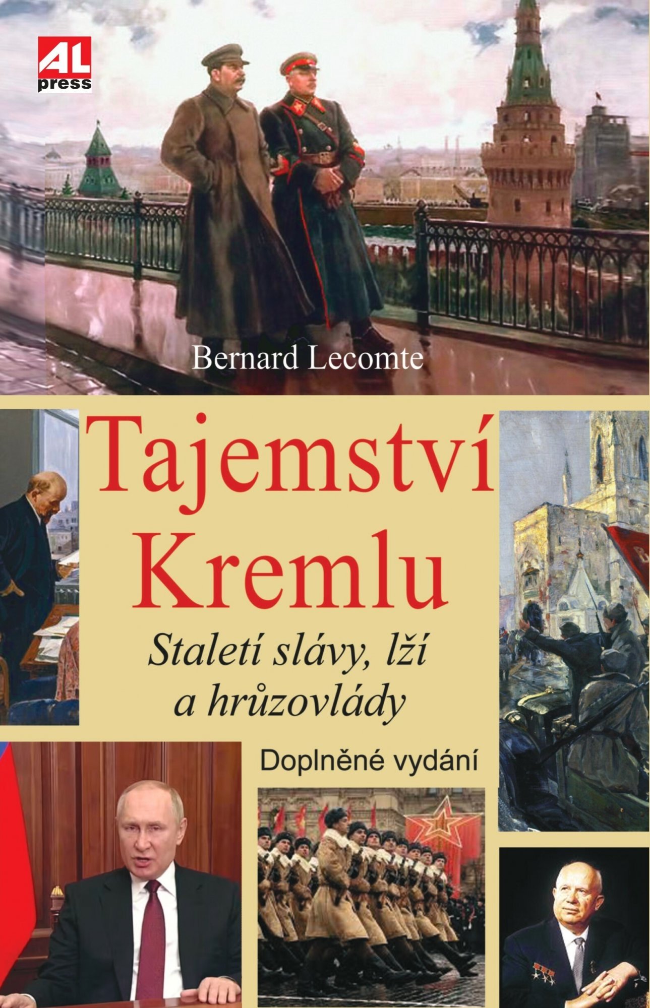 Tajemství Kremlu - Staletí slávy, lží a hrůzovlády, 2. vydání - Bernard Lecomte