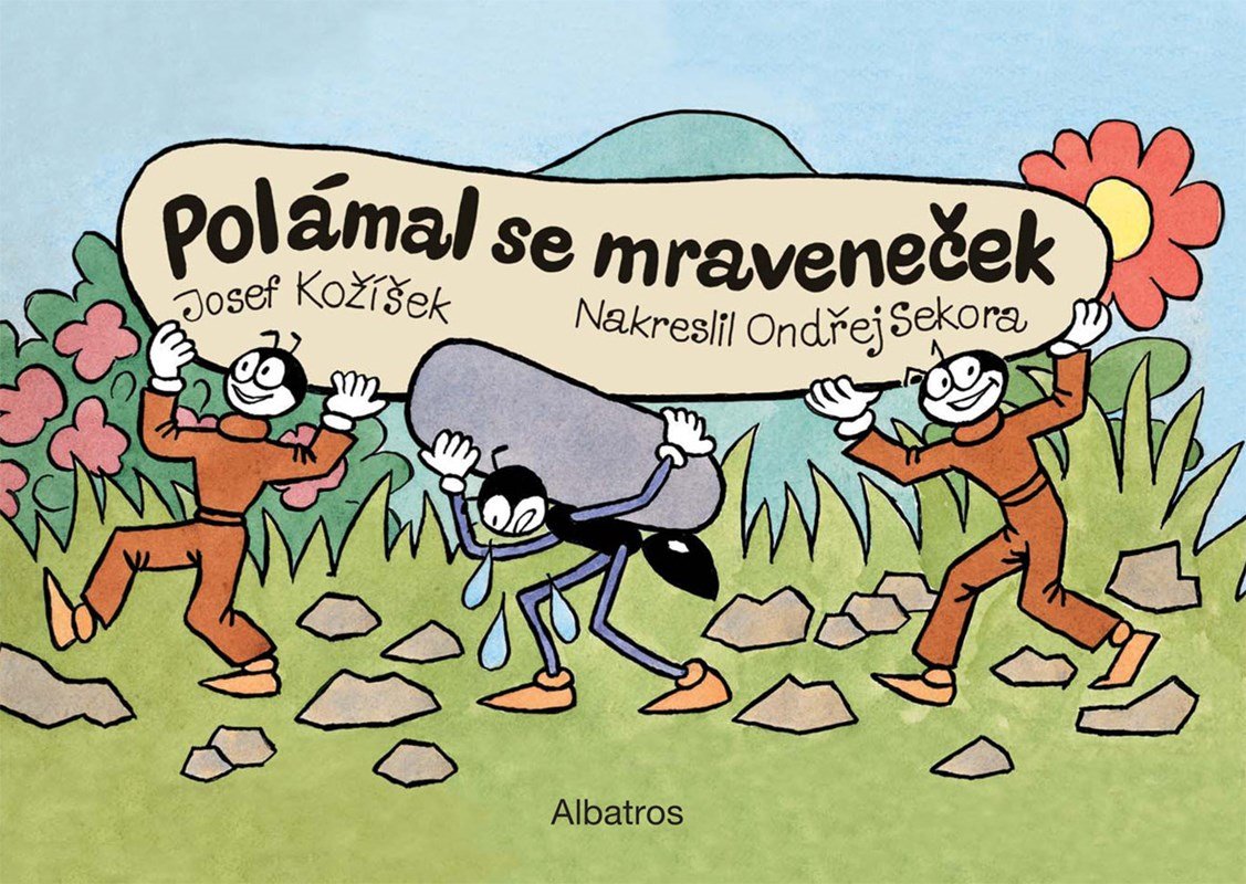 Levně Polámal se mraveneček (dárkové leporelo) - Josef Kožíšek