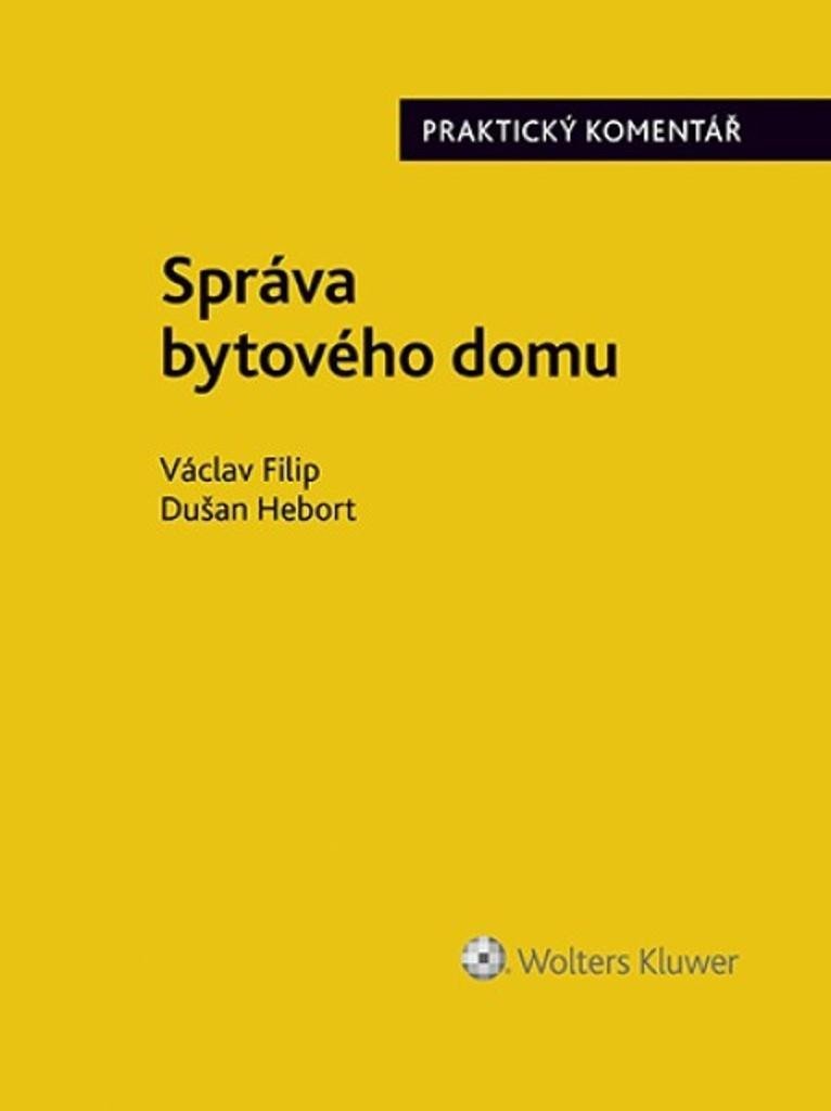 Levně Správa bytového domu - Dušan Hebort; Václav Filip