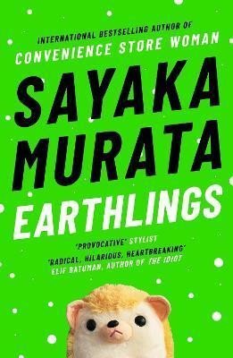 Levně Earthlings - Sayaka Murata