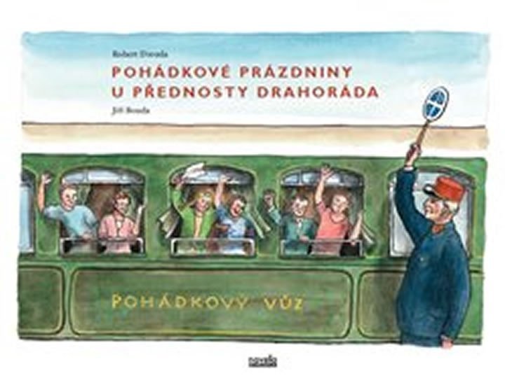 Levně Pohádkové prázdniny u přednosty Drahoráda - Jiří Bouda