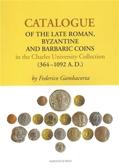 Levně Catalogue of the Late Roman (AJ) - Federico Gambacorta