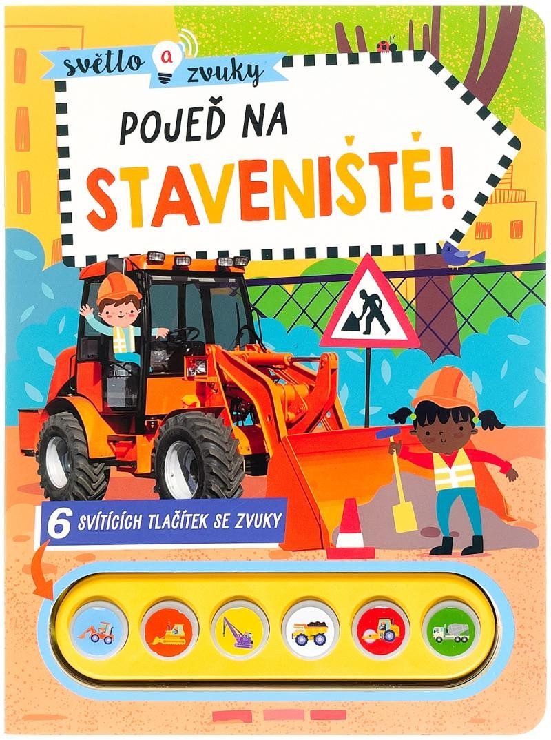 Levně Světlo a zvuky Pojeď na staveniště!