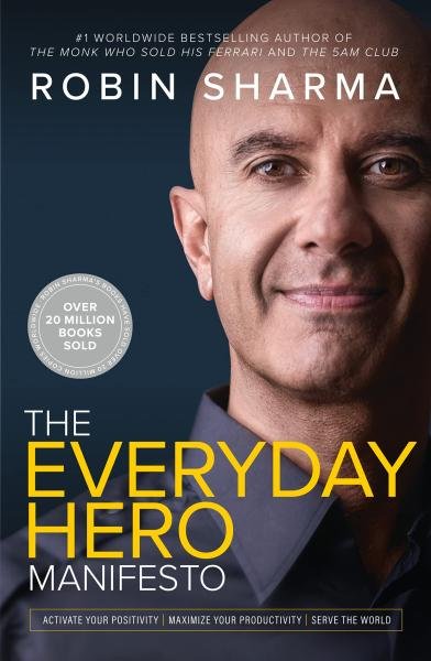 Levně The Everyday Hero Manifesto - Robin S. Sharma