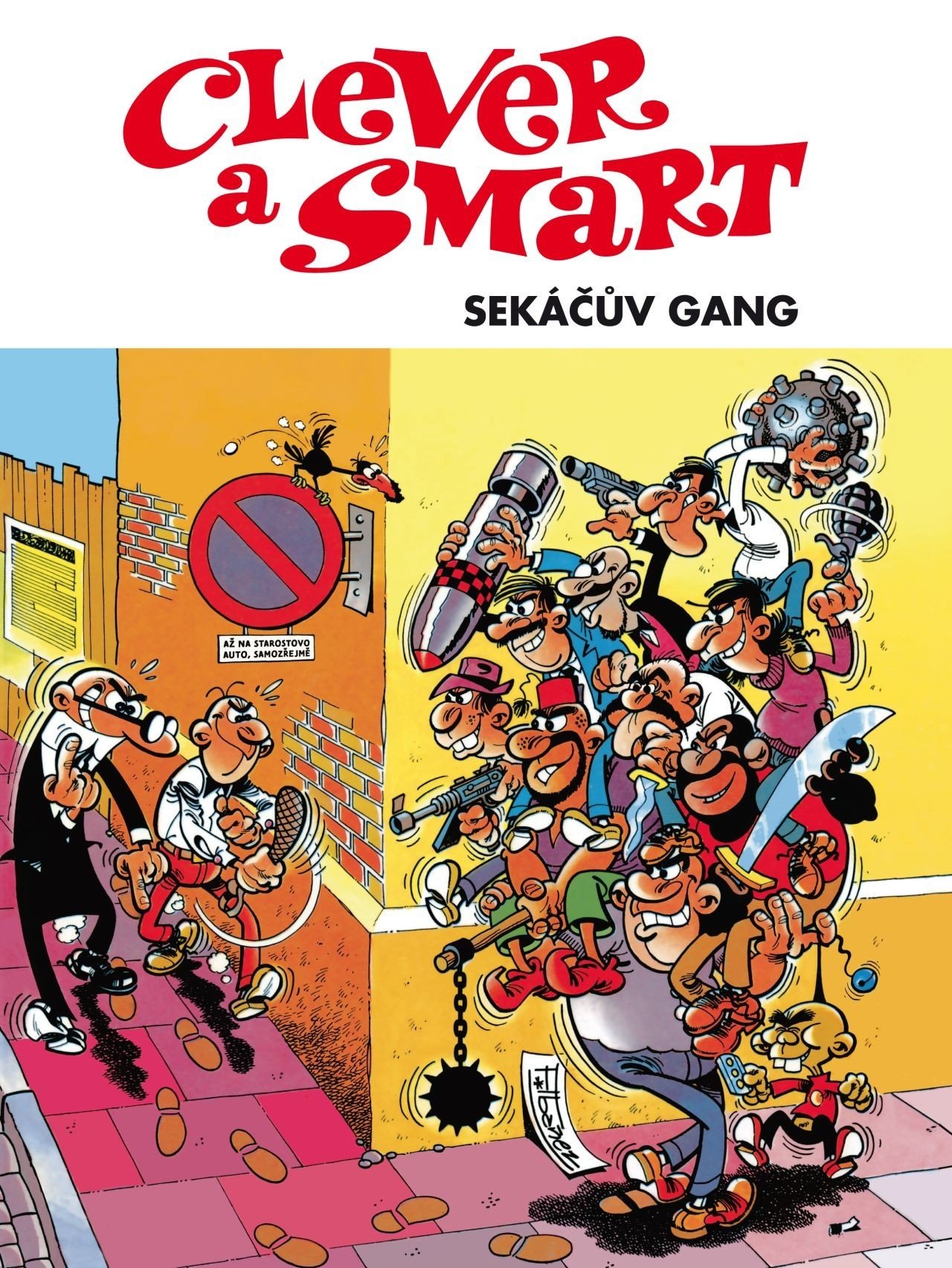 Levně Clever a Smart: Sekáčův gang - Ibánez, Francisco