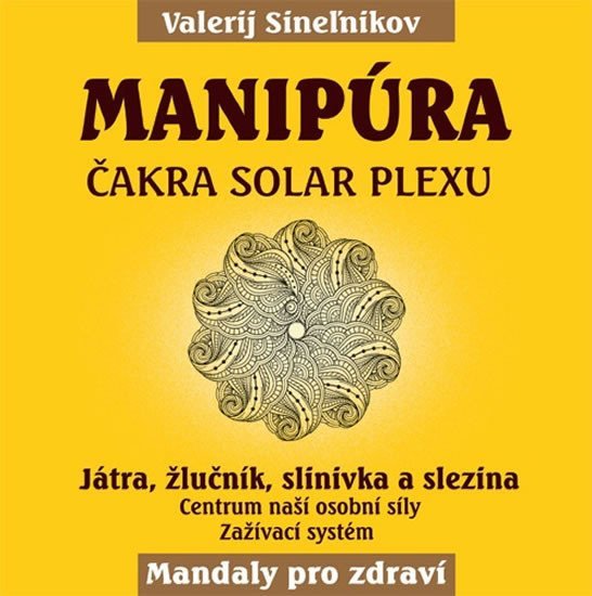 Levně Manipúra - Čakra solar plexu - Valerij Sinelnikov
