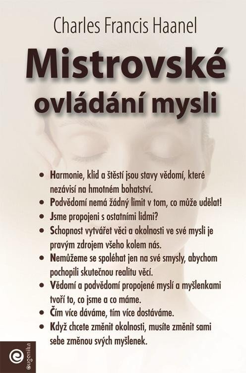 Levně Mistrovské ovládání mysli - Charles Francis Haanel