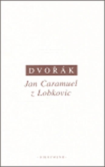 Levně Jan Caramuel z Lobkovic - Petr Dvořák