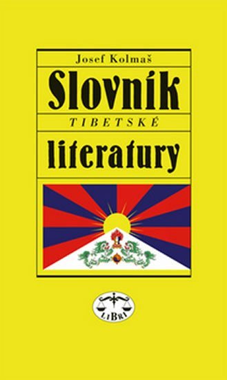 Levně Slovník tibetské literatury - Josef Kolmaš
