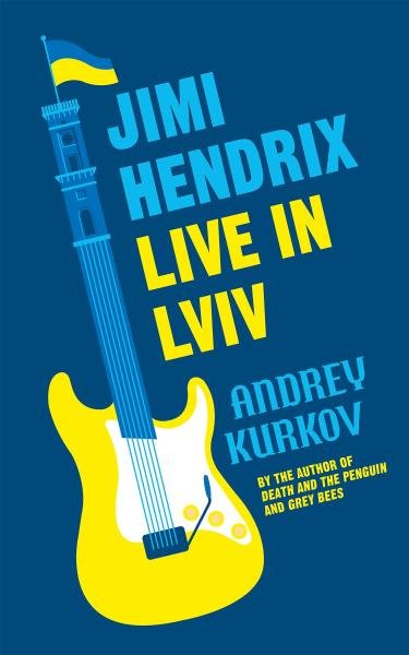 Levně Jimi Hendrix Live in Lviv - Andrey Kurkov