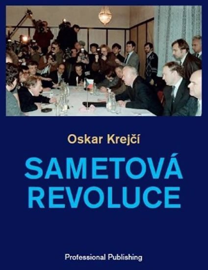 Levně Sametová revoluce, 2. vydání - Oskar Krejčí
