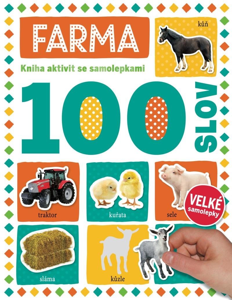 Levně Farma 100 slov - Kniha aktivit se samolepkami